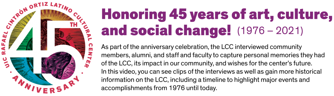 Honoring 45 years of art, culture, and social change! Logo on the left has 45th in white ontop of the heart mural in multi colors. Around it is the center name and anniversary on the bottom.